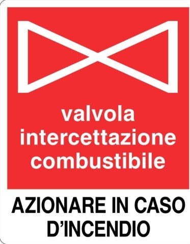 Cartello con scritta 'valvola intercettazione combustibile'